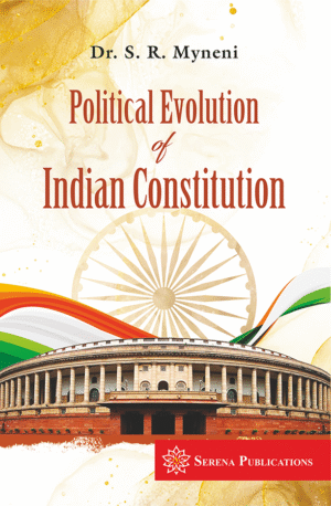 Political Evolution Of Indian Constitution