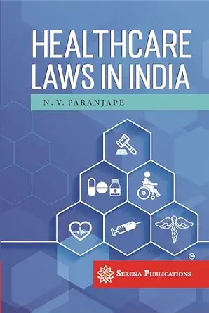 Healthcare Laws in India by Prof. (Dr) N. V. Paranjape
